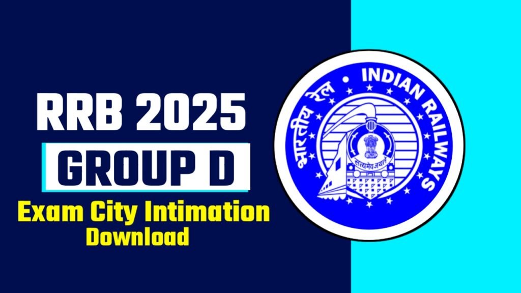 RRB Group D Exam City Intimation Slip 2025