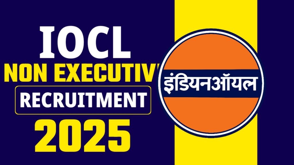 IOCL Non Executive Recruitment 2025